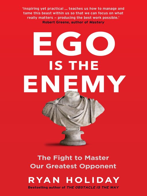 Title details for Ego is the Enemy by Ryan Holiday - Wait list